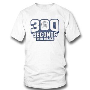 300 Seconds With Mr Ice Graphic T-Shirt Funny Meme Streetwear Fan Gift Tee 91